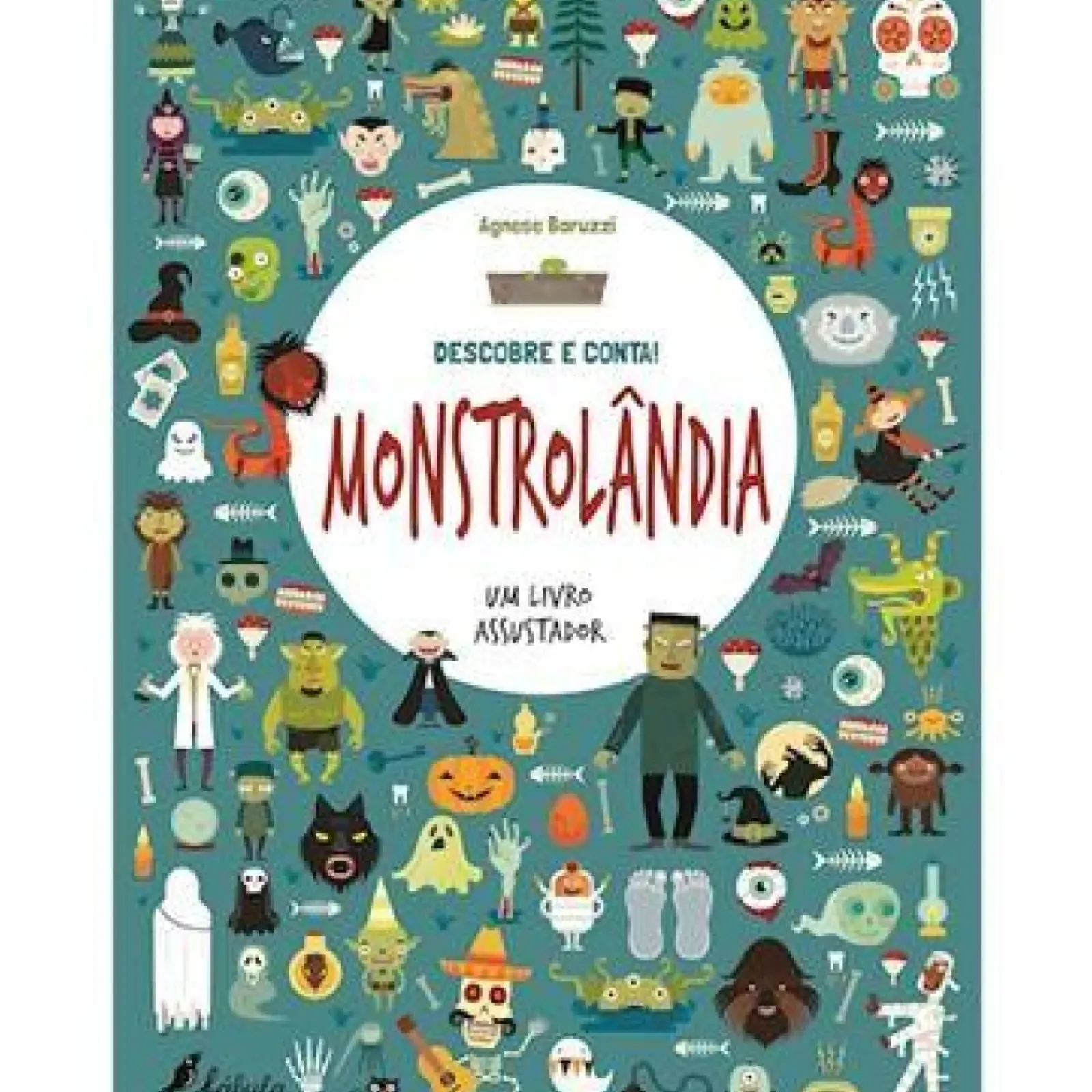 Discount Fábula Descobre e Conta! - Monstrolândia de Agnese Baruzzi - Um Livro Assustador