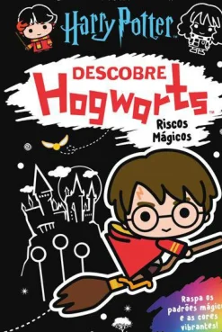 Jacarandá Literatura Infantil > Descobre Hogwarts - Riscos Mágicos - Da Saga Harry Potter