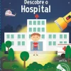 Joybooks Conhecimento > Descobre o Hospital de Vários Autores - Explorar é Divertido