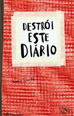 Planeta Destrói Este Diário (Capa Vermelha) de Keri Smith