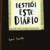 Planeta Literatura Juvenil > Destrói Este Diário (11ª Edição) de Keri Smith