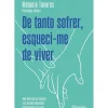 Sale Planeta De Tanto Sofrer, Esqueci-me de Viver de Melanie Tavares