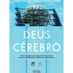 Oficina Do Livro Técnicos > Deus Cérebro de Anabela Almeida e António José Almeida