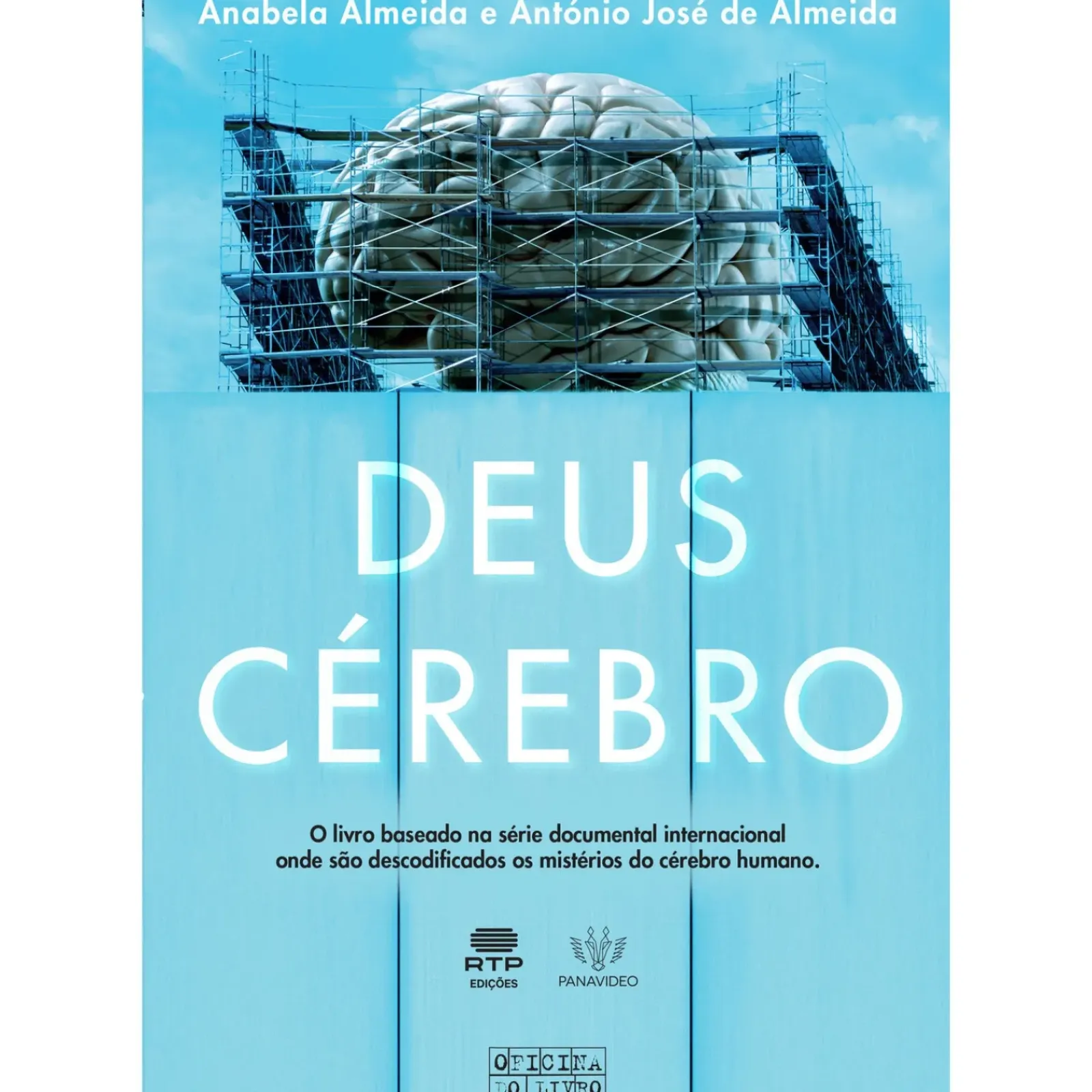 Oficina Do Livro Técnicos > Deus Cérebro de Anabela Almeida e António José Almeida