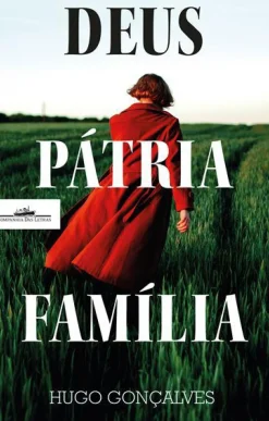 Companhia Das Letras Romance > Deus Pátria Família de Hugo Gonçalves