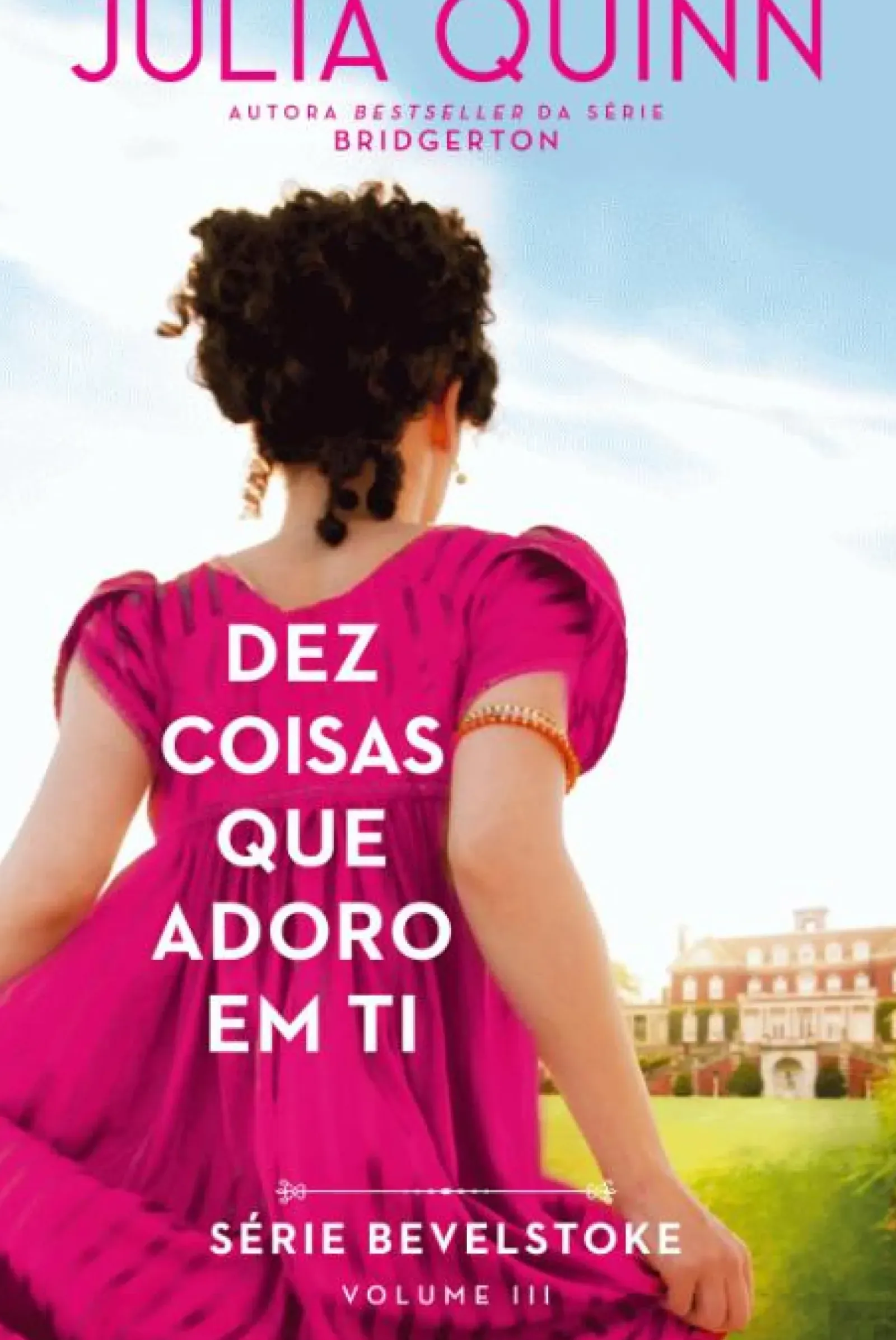 Edições Asa Romance Histórico|Romance > Dez Coisas que Adoro em Ti de Julia Quinn