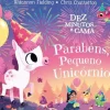 Best Nuvem De Letras Dez Minutos e Cama... Parabéns Pequeno Unicórnio! de Rhiannon Fielding