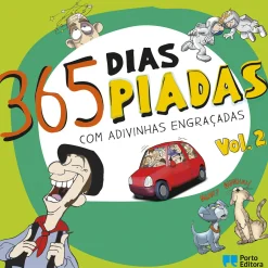 Porto Editora Literatura Infantil > 365 Dias, 365 Piadas - com Adivinhas Engraçadas