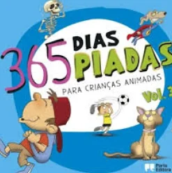 Porto Editora Literatura Juvenil > 365 Dias, 365 Piadas - para Crianças Animadas