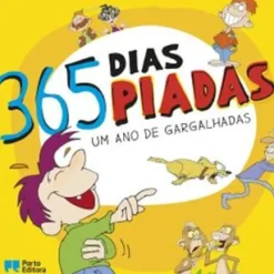 New Porto Editora 365 Dias, 365 Piadas - um Ano de Gargalhadas