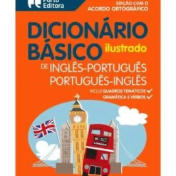 Porto Editora Dicionários E Gramáticas > Dicionário Básico Ilustrado de Inglês-Português / Português-Inglês