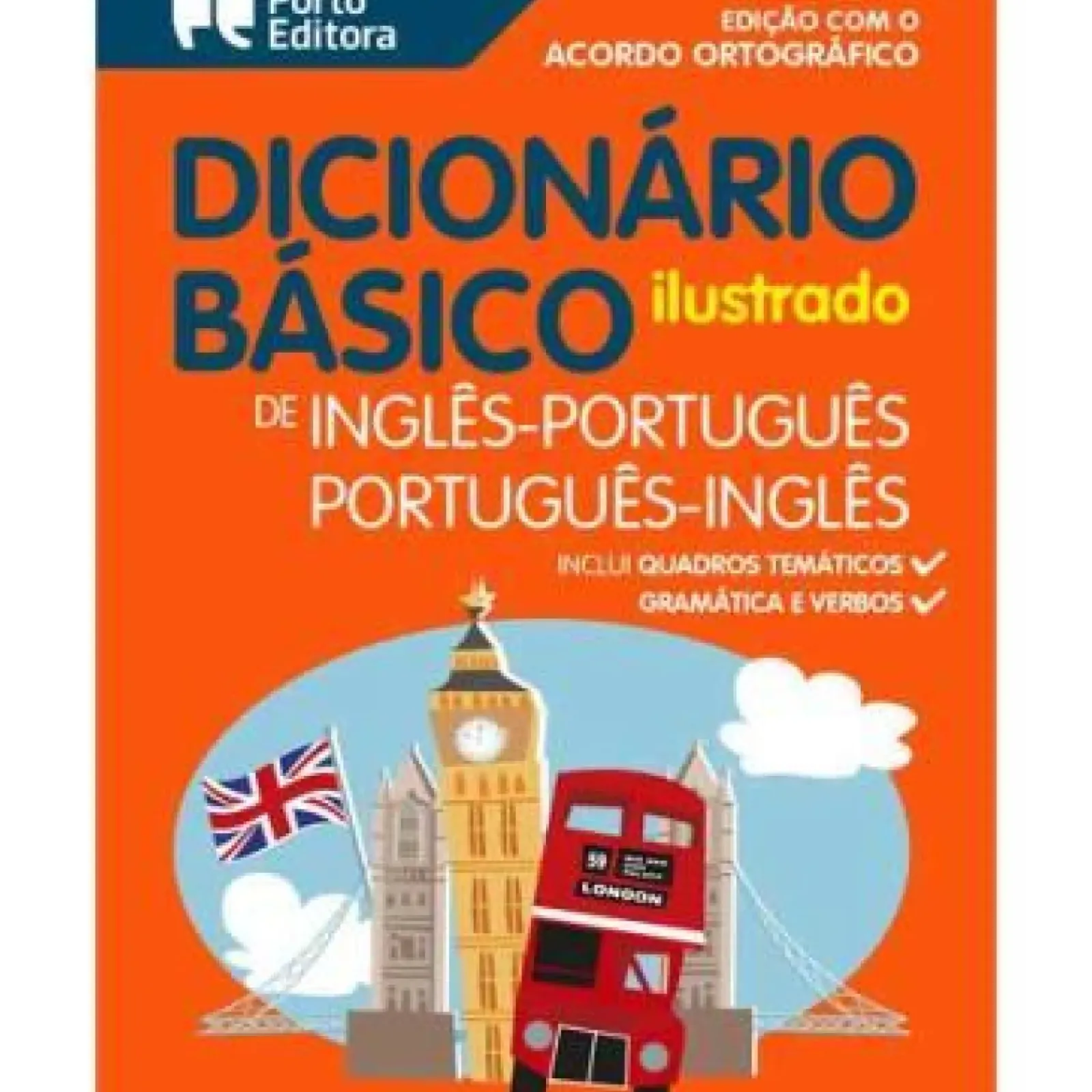 Porto Editora Dicionários E Gramáticas > Dicionário Básico Ilustrado de Inglês-Português / Português-Inglês