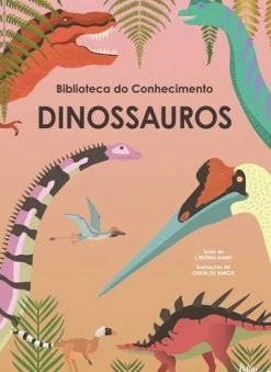 Lilliput Conhecimento > Dinossauros de Cristina Banfi - Biblioteca do Conhecimento N.º 3