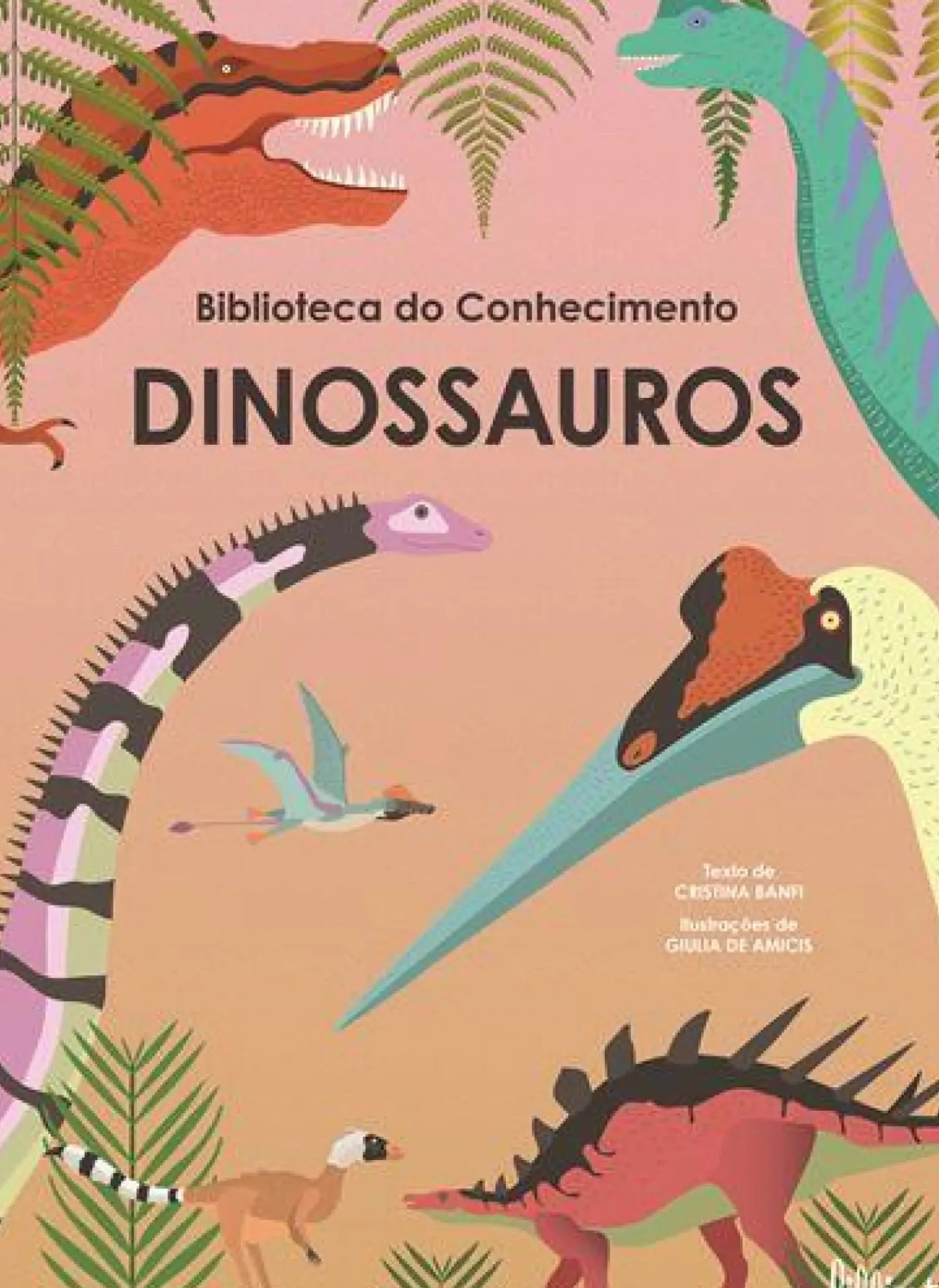 Lilliput Conhecimento > Dinossauros de Cristina Banfi - Biblioteca do Conhecimento N.º 3