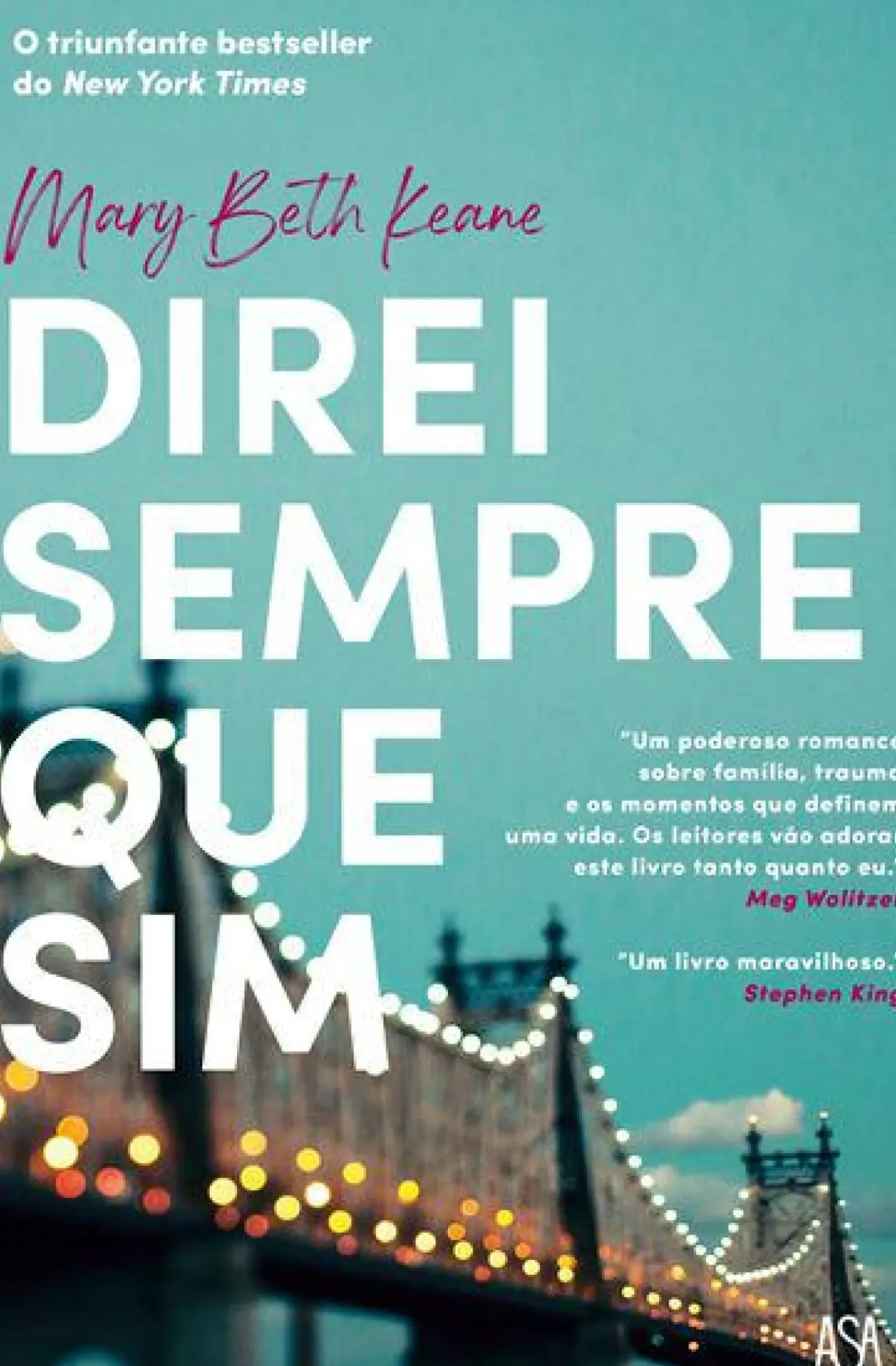 Asa Romance > Direi Sempre que Sim de Mary Beth Keane