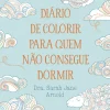 Best Nascente Diário de Colorir para Quem Não Consegue Dormir de Sarah Jane Arnold