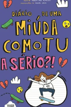 Sale Nuvem De Letras Diário de uma Miúda Como Tu de Maria Inês AlmeidaA Sério?!