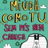 Nuvem De Letras Coleções Juvenis > Diário de uma Miúda Como Tu de Maria Inês Almeida - Sem Pés Nem Cabeça