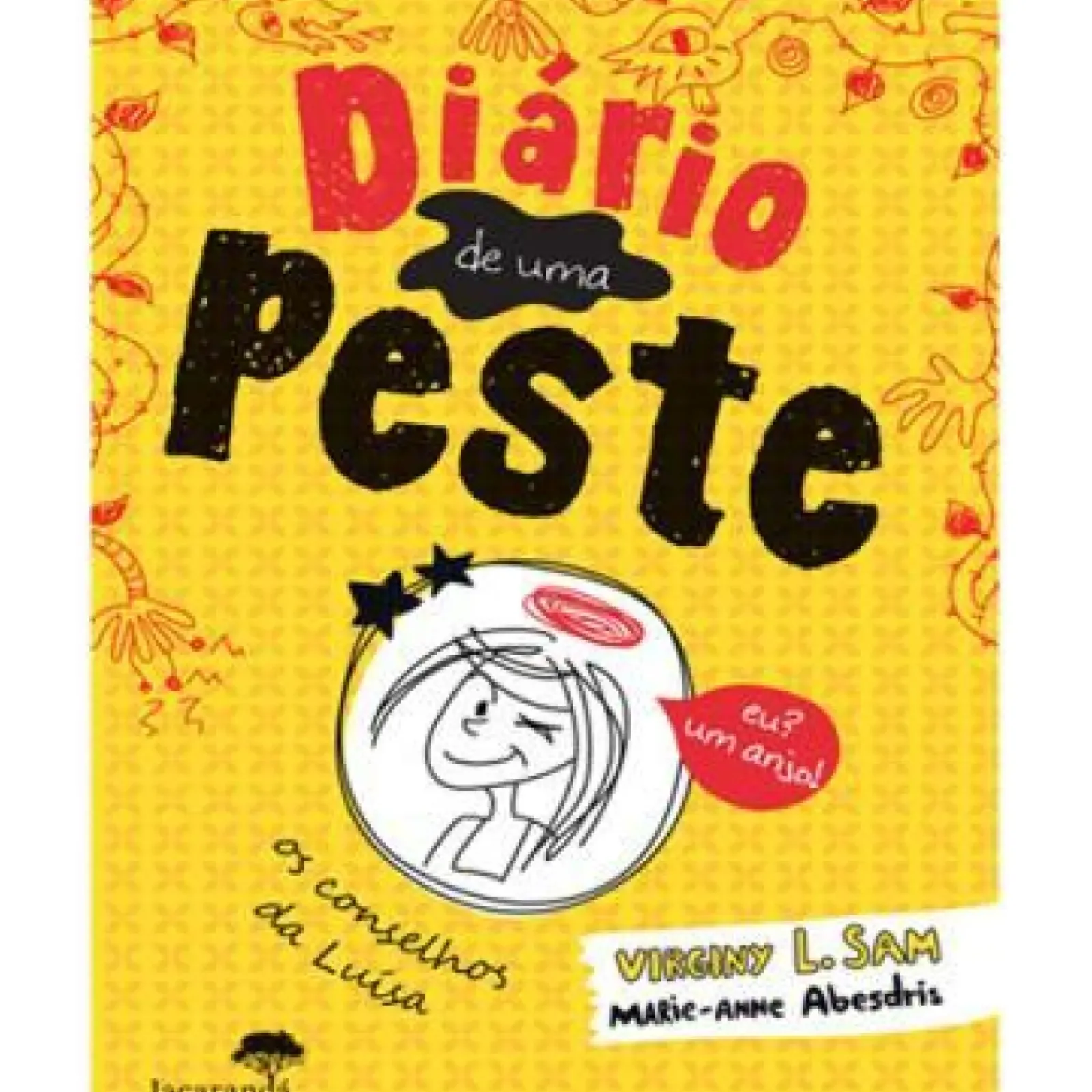 Best Jacarandá Diário de uma Peste de Virginy L. Sam e Marie-Anne Abesdris - Os Conselhos da Luísa