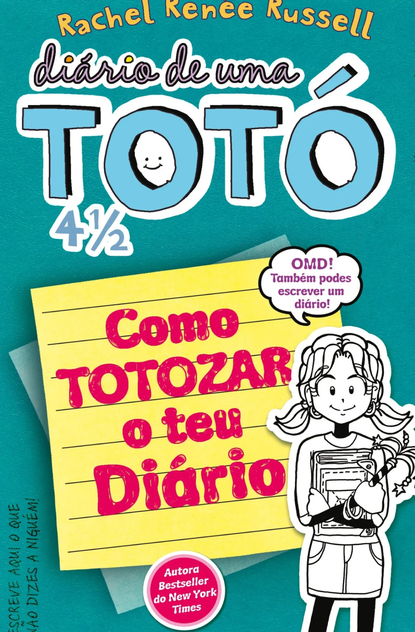 Discount Edições Gailivro Diário de uma Totó 4 1/2 de Rachel Renée Russell - Como TOTOZAR o Teu Diário