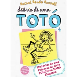 Gailivro Coleções Juvenis > Diário de uma Totó 4 de Rachel Renée Russell - Histórias de uma Princesa do Gelo POUCO ou NADA Elegante