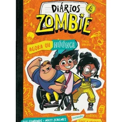 Hot Gailivro Diários Zombie 4 - Agora ou Núúnca de Guy Edmonds e Matt Zeremes e Jake A. Minton