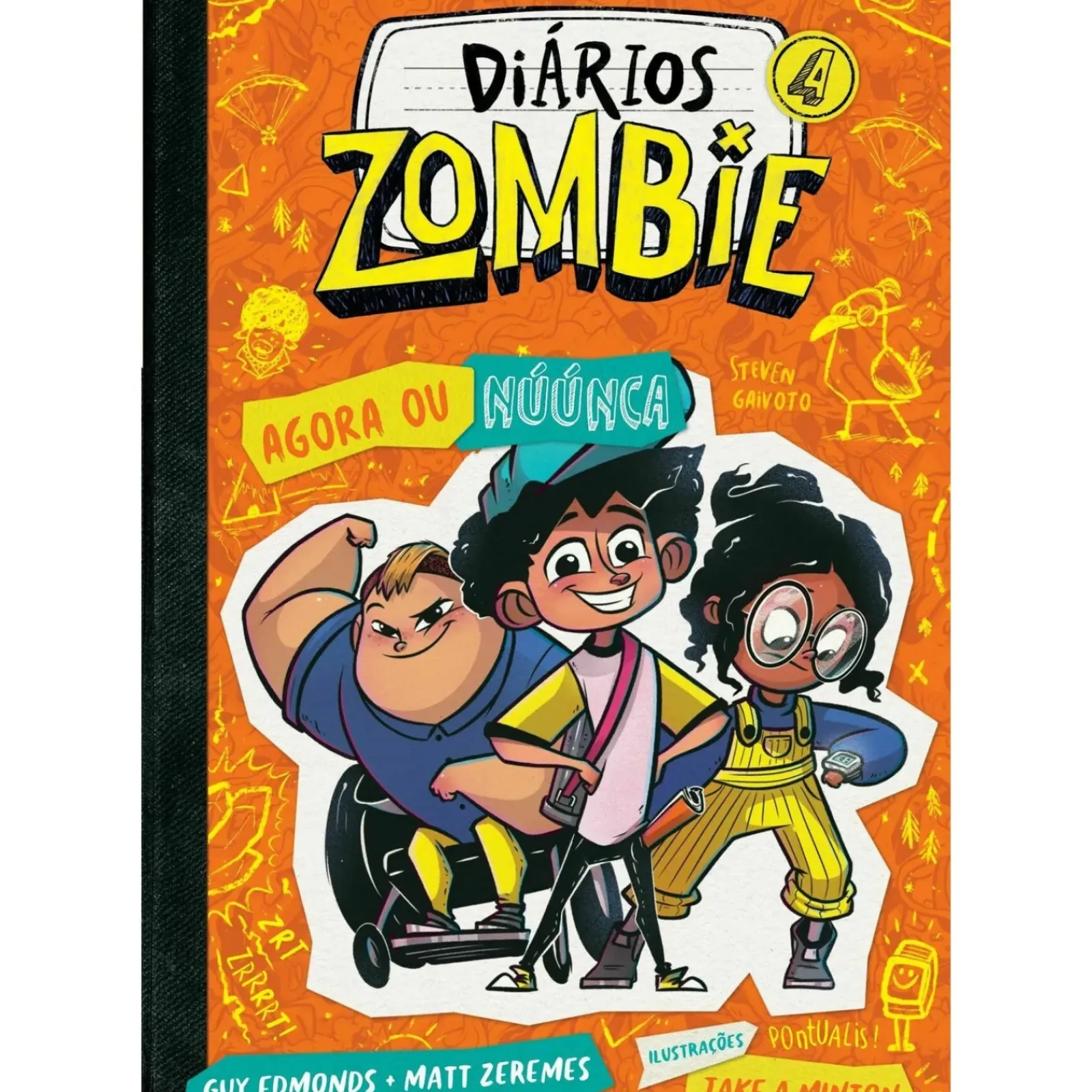 Hot Gailivro Diários Zombie 4 - Agora ou Núúnca de Guy Edmonds e Matt Zeremes e Jake A. Minton