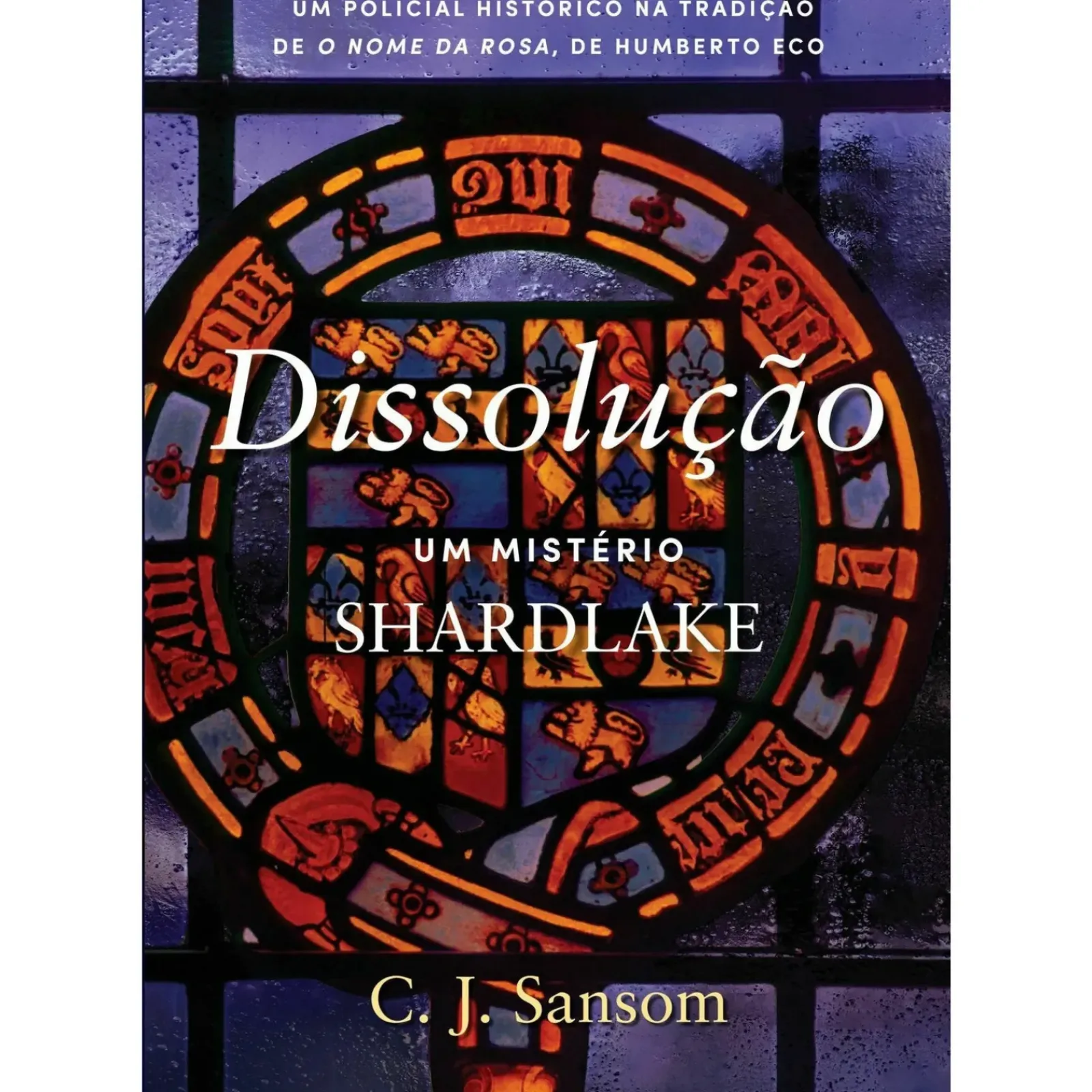 Asa Romance Histórico > Dissolução de C. J. Sansom