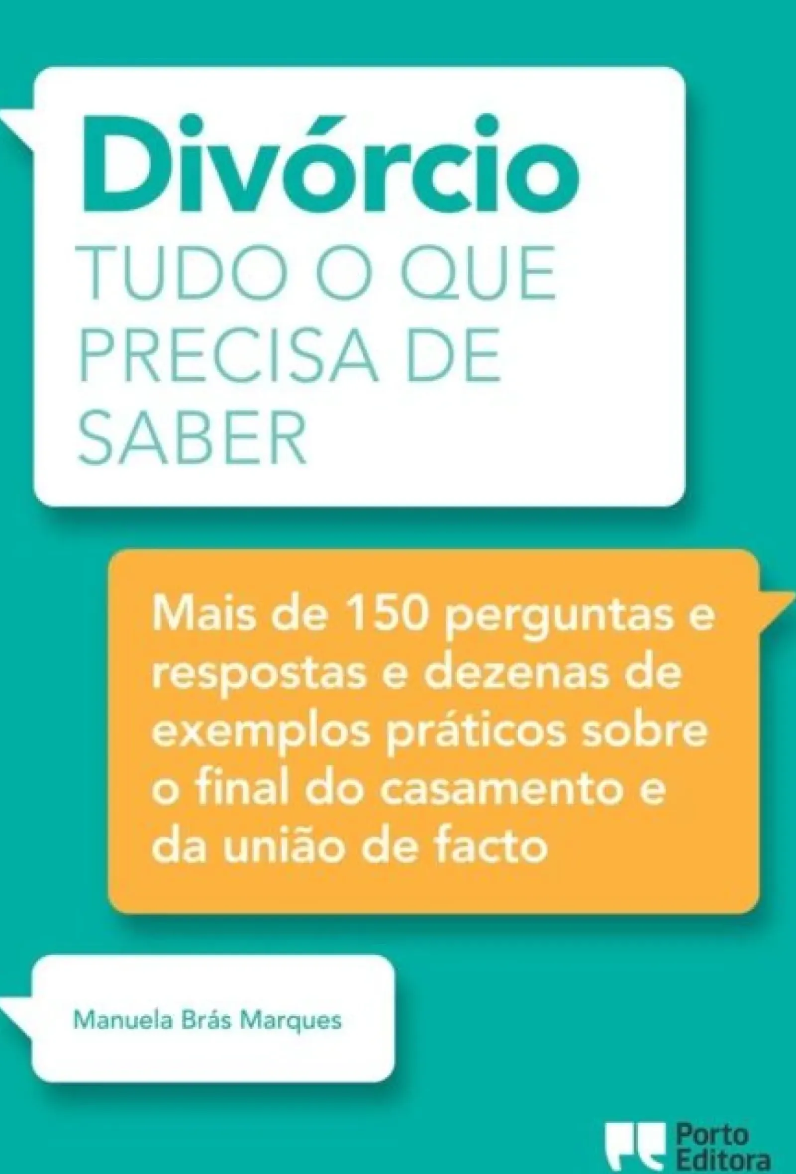 Online Porto Editora Divórcio - Tudo o que Precisa de Saber de Manuela Brás Marques