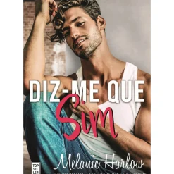 Sale Topseller Diz-Me que Sim de Melanie Harlow