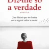 Best Clube Do Autor Diz-me Só a Verdade de Luísa Castel-Branco