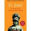 Online Temas E Debates D. José de Nuno Gonçalo Monteiro - Na Sombra do Marquês de Pombal