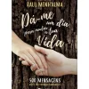 New Manuscrito Dá-me um Dia para Mudar a Tua Vida de Raul Minh'alma