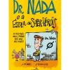 Cultura Literatura Juvenil > Dr. Nada e A Escola de Super-Heróis de Zé Miguel e Ricardo Galvão