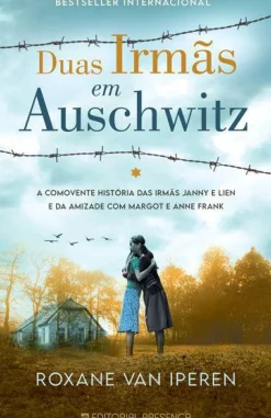 Outlet Presença Duas Irmãs em Auschwitz de Roxane Van Iperen