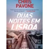Lua De Papel Policial > Duas Noites em Lisboa de Christopher Pavone