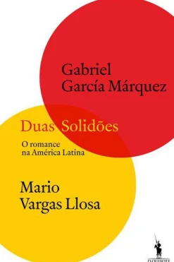 Sale Dom Quixote Duas Solidões de Gabriel García Márquez e Mario Vargas Llosa - O Romance na América Latina