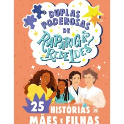Nuvem De Tinta Literatura Juvenil > Duplas Poderosas de Raparigas Rebeldes