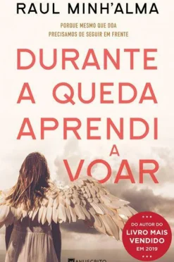 Manuscrito Editora Romance > Durante a Queda Aprendi a Voar de Raul Minh'alma