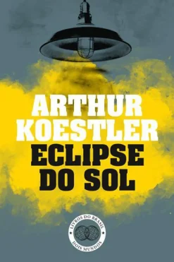 Livros Do Brasil Romance > Eclipse do Sol de Arthur Koestler
