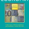 Clearance Clube Do Autor Economia - Guia do Utilizador de Ha-Joon Chang