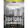Online Manuscrito Edifícios Abandonados em Portugal de Ricardo Raimundo