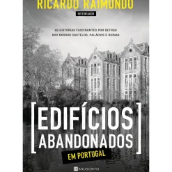 Online Manuscrito Edifícios Abandonados em Portugal de Ricardo Raimundo