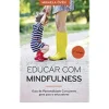 Discount Porto Editora Educar com Mindfulness de Mikaela Övén