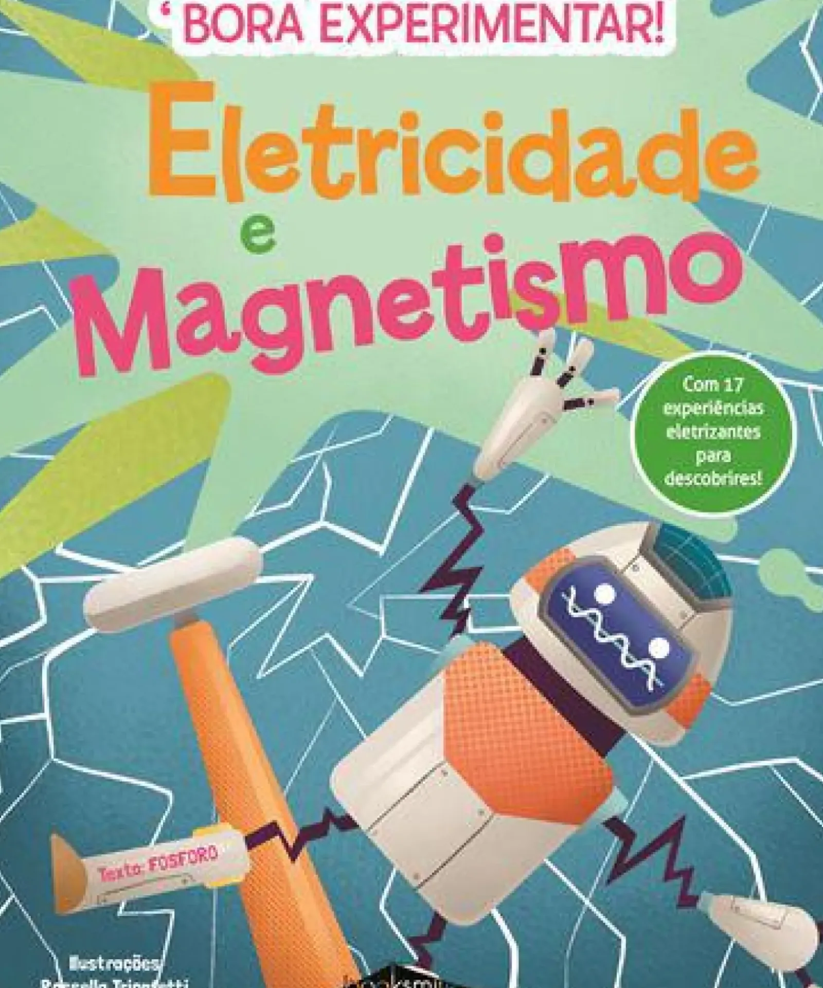 Outlet Booksmile Eletricidade e Magnetismo de Fosforo - Bora Experimentar! N.º 1