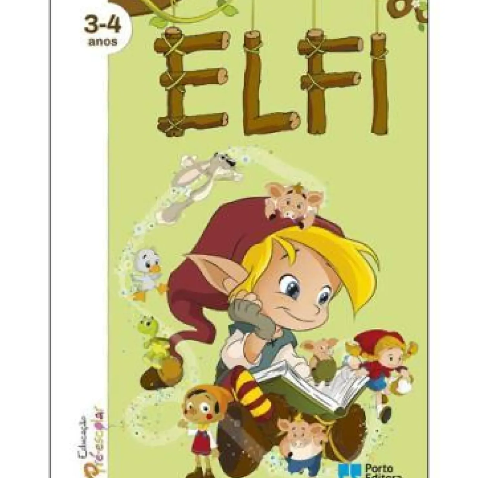 Porto Editora Pré-Escolar > ELFI - Educação Pré-Escolar - 3-4 Anos