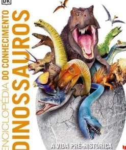 Texto Editores Conhecimento > Enciclopédia do Conhecimento - Dinossauros