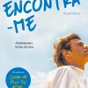 Hot Clube Do Autor Encontra-me de André Aciman