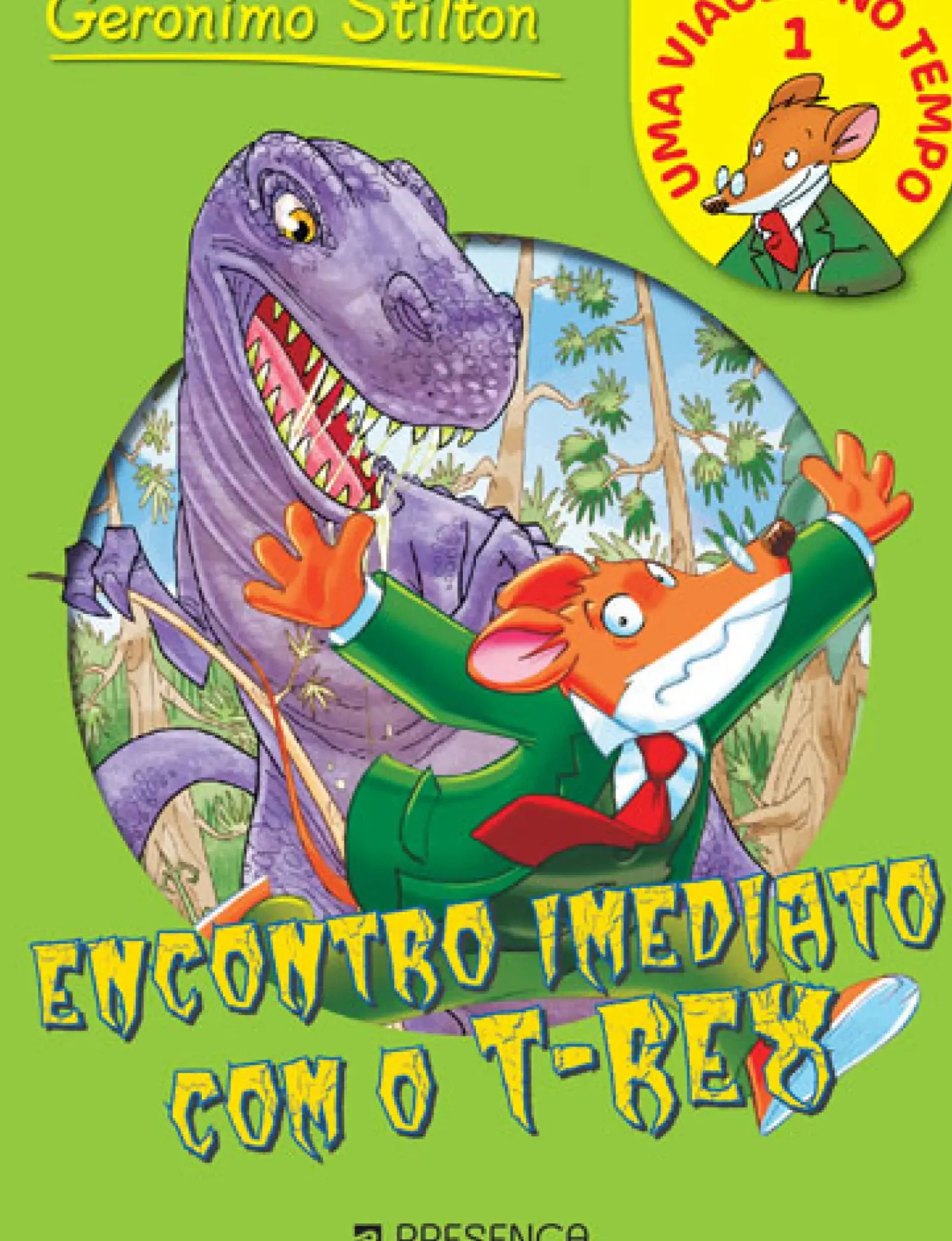 Presença Coleções Juvenis > Encontro Imediato com o T-Rex de Geronimo Stilton