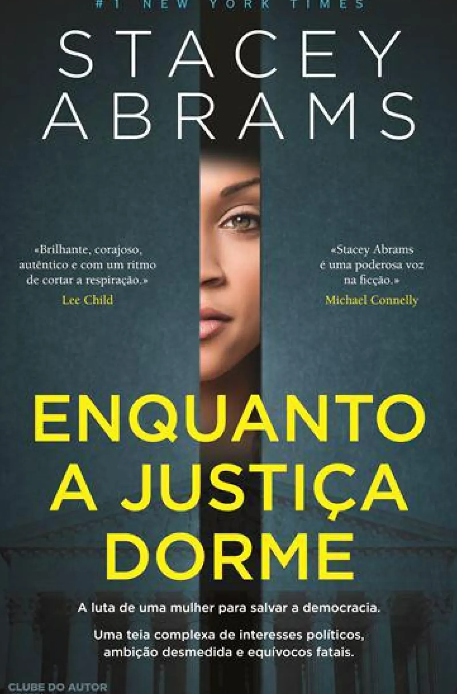 Clube Do Autor Romance > Enquanto a Justiça Dorme de Stacey Abrams